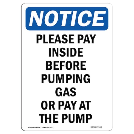 Signmission OSHA Notice, 7" Height, Please Pay Inside Before Pumping Sign, 7" X 5", Portrait OS-NS-D-57-V-17548